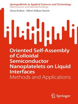 cover image of Oriented Self-Assembly of Colloidal Semiconductor Nanoplatelets on Liquid Interfaces
